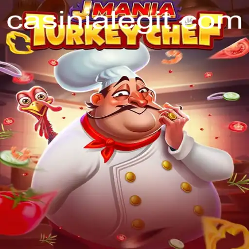 Explore the Exciting World of JManiaTurkeyChef: A Culinary Adventure with a Twist