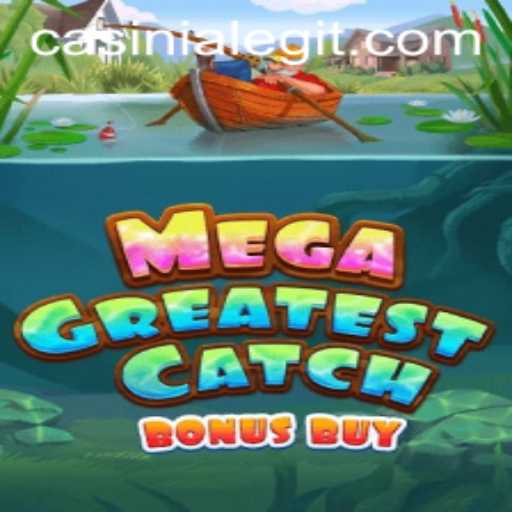 Discover the Excitement of MegaGreatestCatchBonusBuy at Casinia